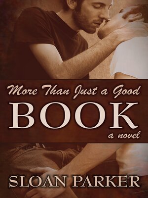 cover image of More Than Just a Good Book (A Novel)